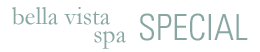 Bella Vista Spa Special