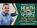 Moving Forward with Physical Therapy featuring Jack Ryals, PT, OCS (20:44)